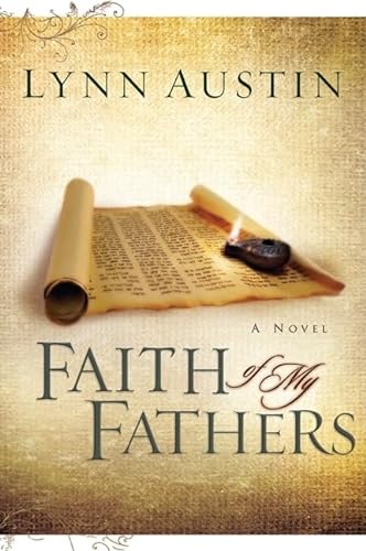 Faith of My Fathers (Chronicles of the Kings, Band 4) von Bethany House Publishers